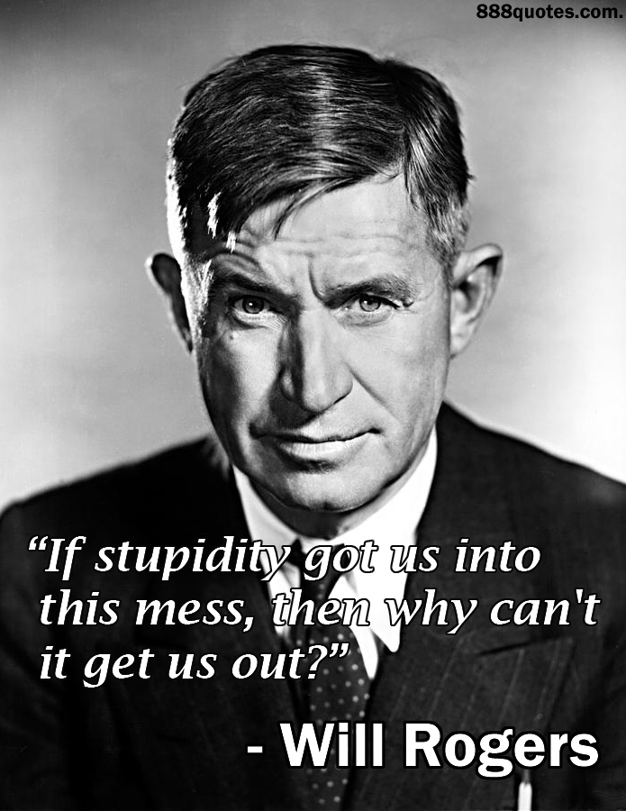 Will Rogers | 888quotes.com